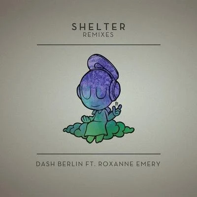 Shelter (Heyder Remix) 專輯 Kirsty Hawkshaw meets Tenishia/Dash Berlin/Zara/Ascension/Tenishia