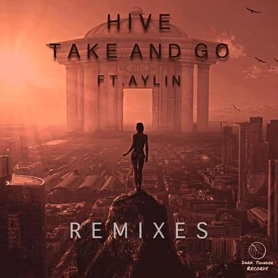 Take and Go (Remixes) 專輯 Hive