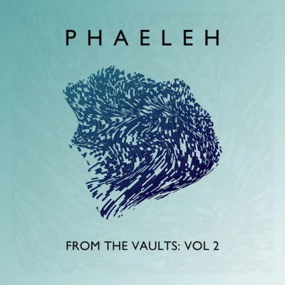 From the Vaults, Vol. 2 专辑 Soundmouse/Phaeleh