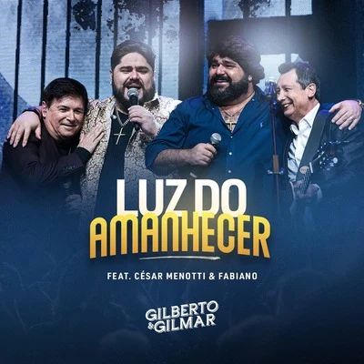 Luz do Amanhecer 专辑 César Menotti & Fabiano