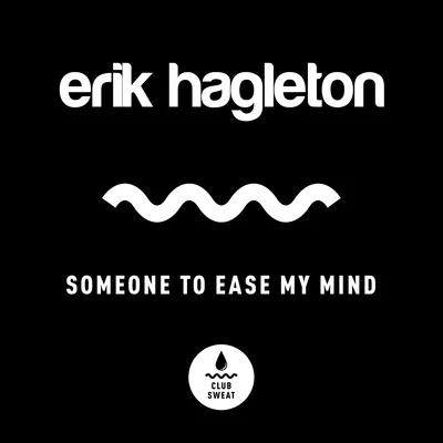 Someone to Ease My Mind 專輯 Erik Hagleton