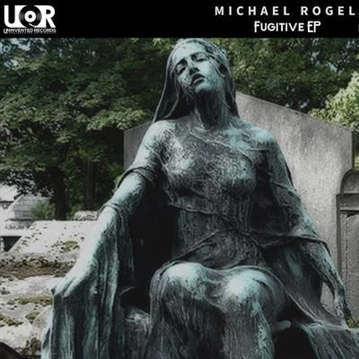 Fugitive EP 專輯 Michael Rogel