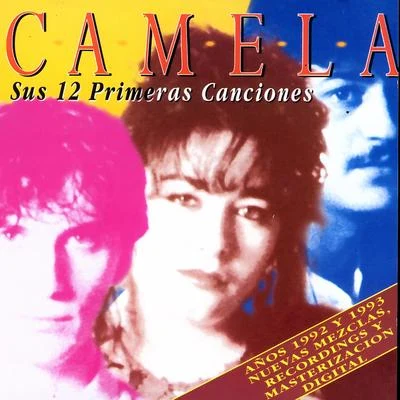 Sus 12 Primeras Canciones 專輯 Camela