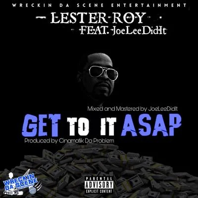 Get to It ASAP 专辑 Lester Roy/Chloe Lee