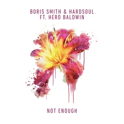 Boris SmithSander KleinenbergBaby Sol Not Enough (feat. Hero Baldwin)