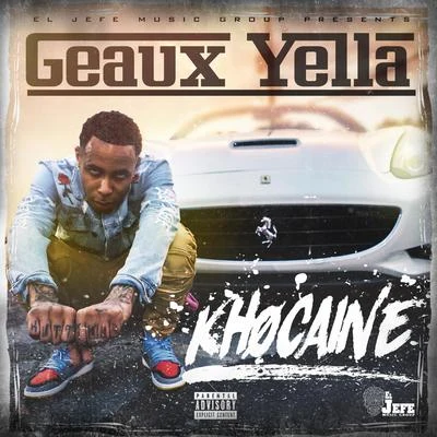 Khocaine 專輯 Geaux Yella