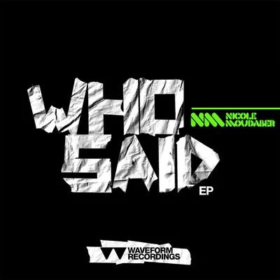 Who Said EP 專輯 Nicole Moudaber