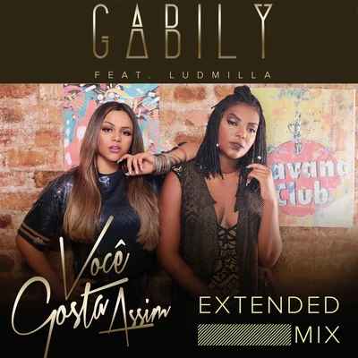 Gabily Você Gosta Assim (Extended Mix)