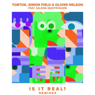 Is It Real? (feat. Salena Mastroianni) [Remixes] 專輯 Milos/Simon Field/Magnus Foss