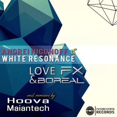 Love FXBoreal 专辑 White Resonance/Maiantech