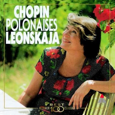 Elisabeth LeonskajaFrederic Chopin Chopin : Polonaise-fantaisie & 6 Polonaises