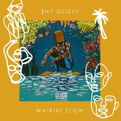 Shy Glizzy Waikiki Flow