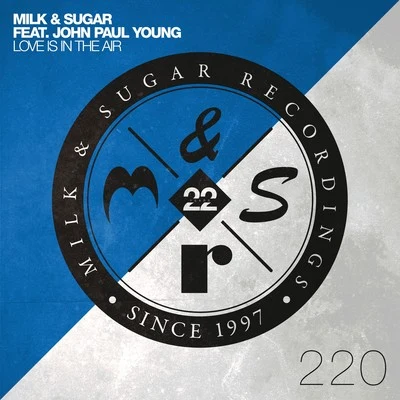 Love Is in the Air (Extended Club Mix) 专辑 Milk & Sugar