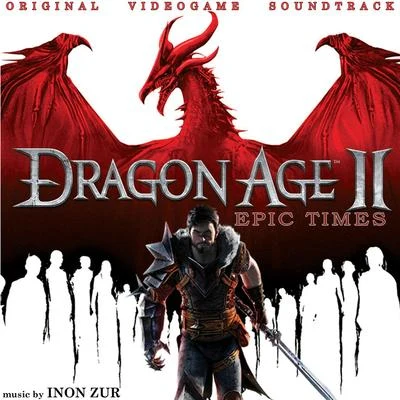 Dragon Age 2: Epic Time 專輯 Dan Martinez/織田乾也/原田萌喜/Inon Zur