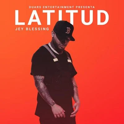 Latitud 專輯 Jey Blessing/Los Fantastikos