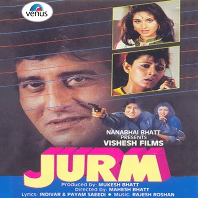 Jurm (Original Motion Picture Soundtrack) 专辑 Meiyang Chang/Rajesh Roshan