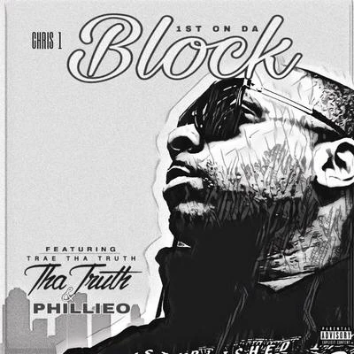 1st on da Block (feat. Trae tha Truth & Philleo) 專輯 Trae Tha Truth