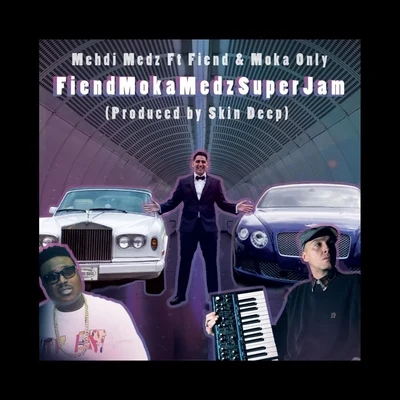 Fiendmokamedzsuperjam (feat. Fiend & Moka Only) 專輯 Fiend