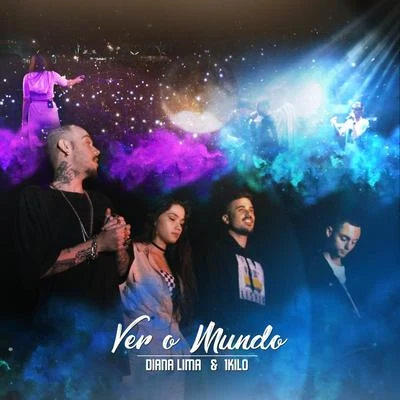 Ver O Mundo 專輯 Júnior Lord/Diana Lima