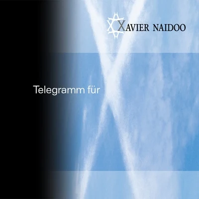 Xavier Naidoo Telegramm für X