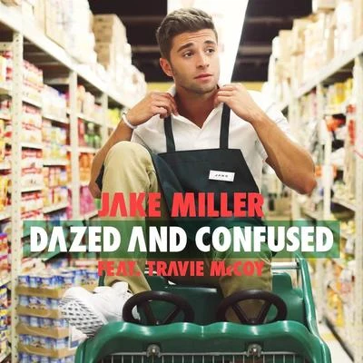 Jake Miller Dazed and Confused