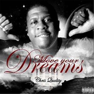 Move Your Dreams 专辑 Erk Tha Jerk/Chris Quality