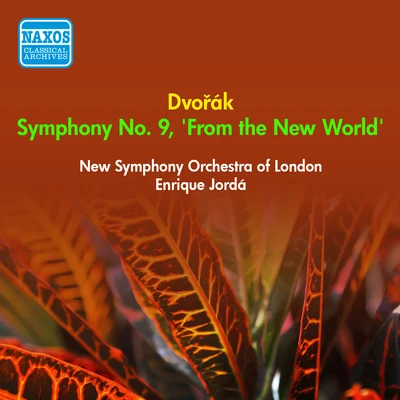 Dvorak, A.: symphony no. 9, from the new world (new symphony orchestra of London, J or大) (1951) 專輯 Enrique Jordá/Julius Pruwer/San Francisco Symphony Orchestra/Alexander Brailowsky/Berlin Philharmonic