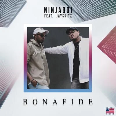 Bona Fide 專輯 Ninjaboi