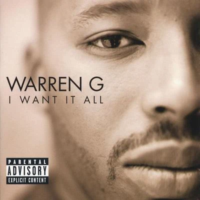 I Want It All [Explicit] 專輯 Warren G