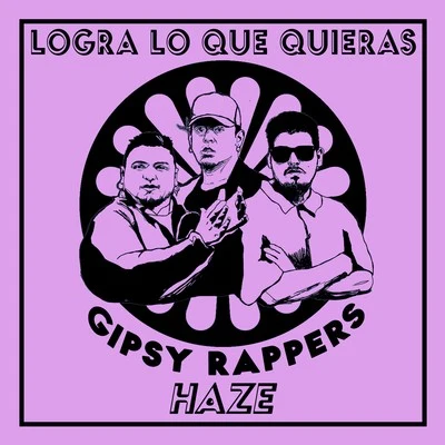 Logra lo que quieras 專輯 Diego Carrasco/Nolasco/Gipsy Rappers