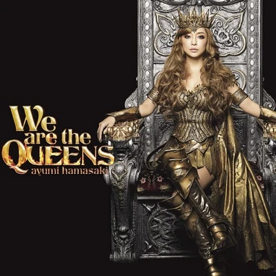 Ayumi Hamasaki We are the QUEENS