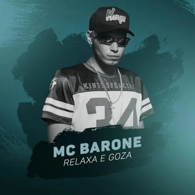 Relaxa e Goza 專輯 MC Barone