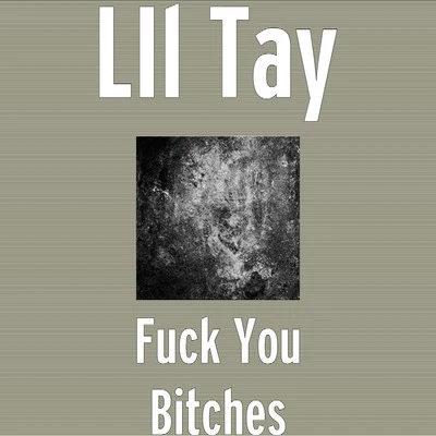 **** You *****es 專輯 Lil Tay