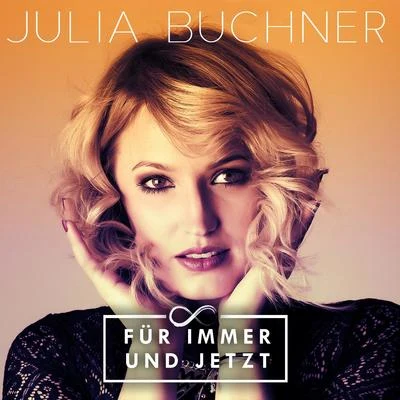 Für immer und jetzt (Harris & Ford Edit) 專輯 Julia Buchner/Harris & Ford