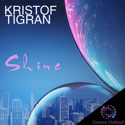 Shine 專輯 Kristof Tigran/Laurent Simeca