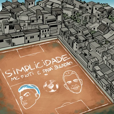 Simplicidade 专辑 Dadá Boladão/MC Abalo