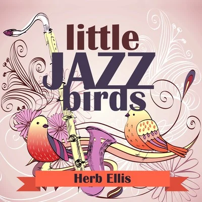 Herb Ellis Little Jazz Birds