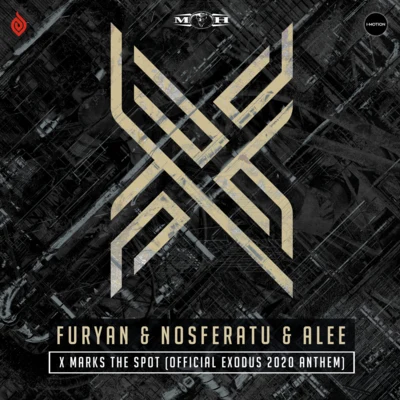 X Marks The Spot (Official Exodus 2020 Anthem) 專輯 Furyan/Hannibal Noizer