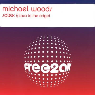 Solex (Close to the Edge) 专辑 Sam Obernik/Michael Woods