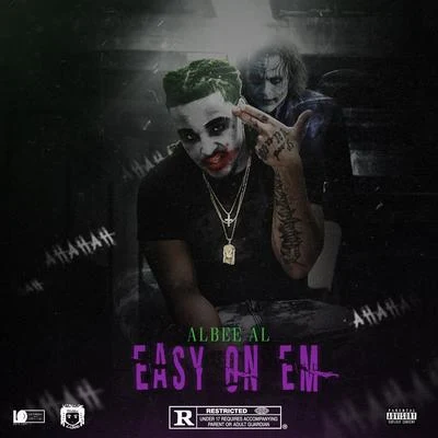 Easy On &#x27;Em 专辑 Albee Al/Dougie F