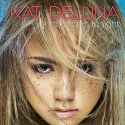 Kat DeLuna Dancing Tonight (Radio Edit)