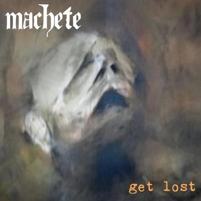 Get Lost 专辑 MACHETE/MYGAL