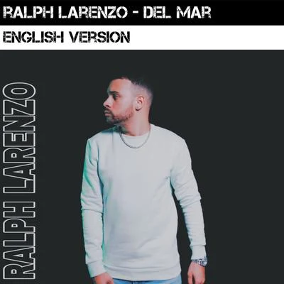 Ralph Larenzo Del Mar (English Version)