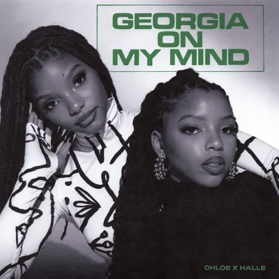 Georgia on My Mind 專輯 Chloe x Halle