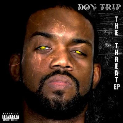 Don Trip The Threat