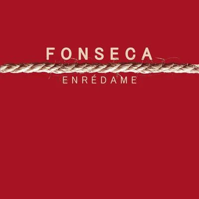 Enredame 专辑 Fonseca