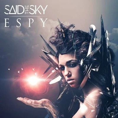 Espy 专辑 Said The Sky