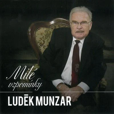 Milé vzpomínky 专辑 Milada Boublíková/Ludek Munzar/Jaroslav Tomanek/Soubor zobcových fléten Miloslava Klementa/Otakar Brousek