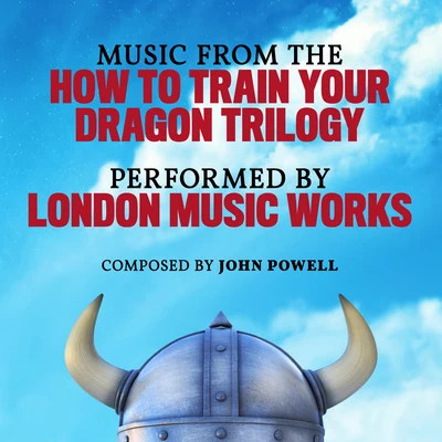 London Music WorksAlan Silvestri Music From The How To Train Your Dragon Trilogy