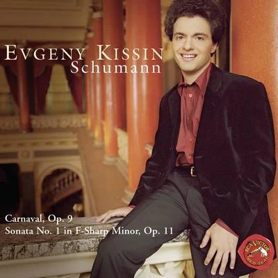 Evgeny Kissin Schumann: Piano Sonata No. 1 - Carnaval